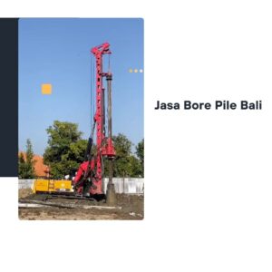 jasa bore pile bali