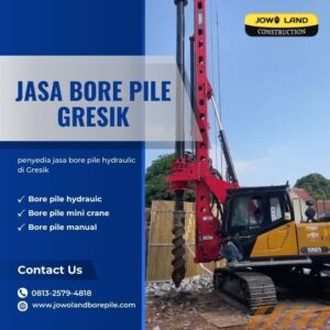 Jasa Bore Pile Gresik - PT. Jowo Land Construction