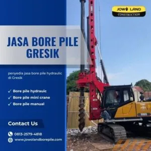 Jasa Bore Pile Gresik - PT. Jowo Land Construction