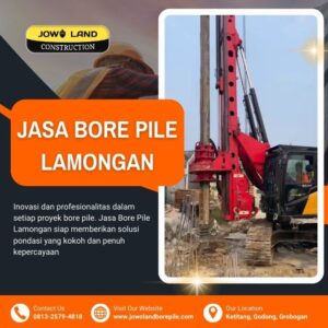 Jasa Bore Pile Hydraulic di Lamongan - PT. Jowo Land Construction