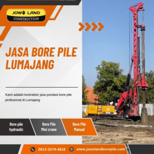 Jasa Bore Pile Hydraulic di Lumajang - PT. Jowo Land Construction