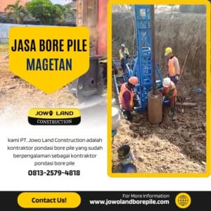 Jasa Bore Pile menggunakan metode mini crane bore pile di magetan - PT. Jowo Land Construction