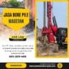 Jasa bore pile magetan metode pengeboran menggunakan metode hydraulic - PT. Jowo Land Construction