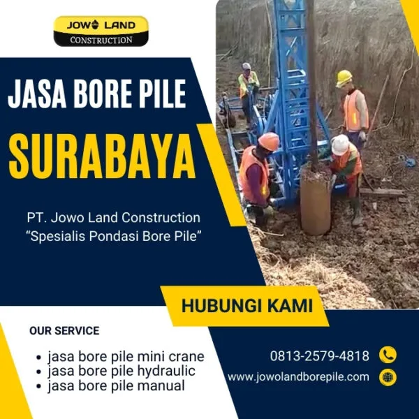 Jasa Bore Pile di Surabaya metode pengeboran menggunakan metode mesin mini crane - PT. Jowo Land Construction