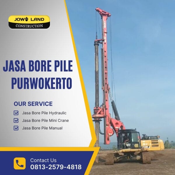 Jasa bore Pile di Purwokerto metode pengeboran menggunakan metode mesin hydraulic bore pile - PT. Jowo Land Construction