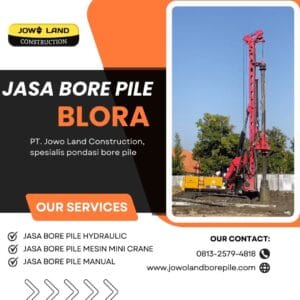 Jasa bore Pile di blora metode pengeboran menggunakan metode hydraulic bore pile - PT. Jowo Land Construction