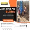 Jasa bore Pile di blora metode pengeboran menggunakan metode mesin mini crane bore pile - PT. Jowo Land Construction