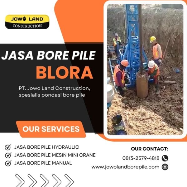 Jasa bore Pile di blora metode pengeboran menggunakan metode mesin mini crane bore pile - PT. Jowo Land Construction