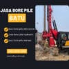 Jasa bore pile batu pengeboran menggunakan excavator bore pile - PT. Jowo Land Construction