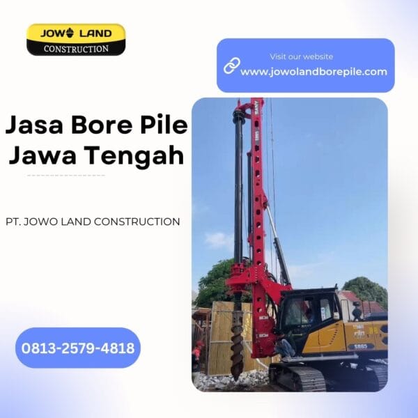 Jasa bore pile di Jawa Tengah metode pengeboran menggunakan metode hydraulic bore pile - PT. Jowo Land Construction