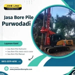 Jasa bore pile di Purwodadi metode pengeboran menggunakan metode manual - PT. Jowo Land Construction (1)