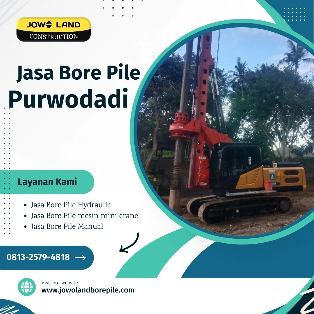 Jasa bore pile di Purwodadi metode pengeboran menggunakan metode manual - PT. Jowo Land Construction (1)