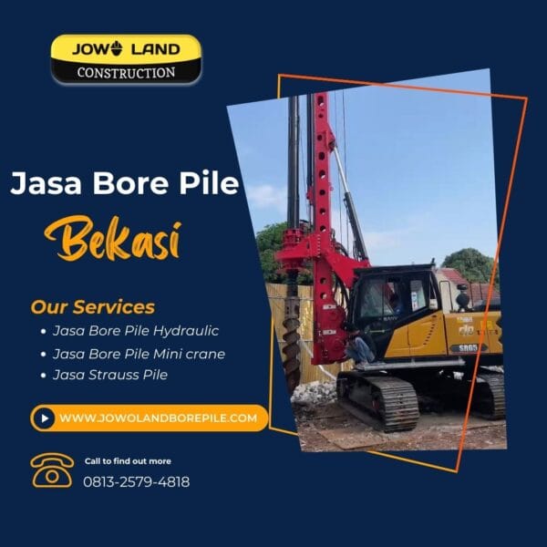 Jasa bore pile di bekasi metode pengeboran menggunakan metode hydraulic bore pile - PT. Jowo Land Construction