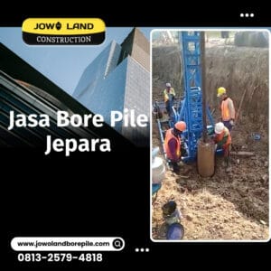 Jasa bore pile di jepara metode pengeboran menggunakan metode mesin mini crane - PT. Jowo Land Construction