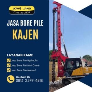 Jasa bore pile di kajen metode pengeboran menggunakan metode hydraulic bore pile - PT. Jowo Land Construction