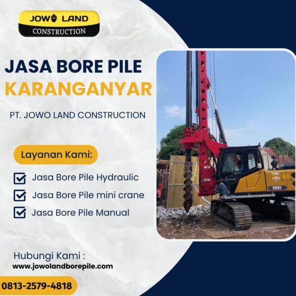 Jasa bore pile di karanganyar metode pengeboran menggunakan metode hydraulic bore pile - PT. Jowo Land Construction