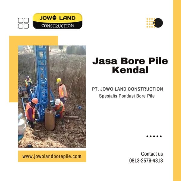 Jasa bore pile di kendal metode pengeboran menggunakan metode mesin mini crane bore pile - PT. Jowo Land Construction
