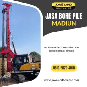 Jasa bore pile madiun pengeboran menggunakan hydraulic - PT. Jowo Land Construction