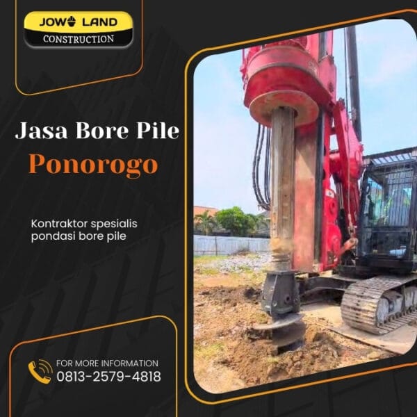 Jasa bore pile ponorogo metode pengeboran menggunakan hydraulic - PT. Jowo Land Construction