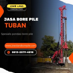 Jasa bore pile tuban pengeboran menggunakan hydraulic bore pile - PT. Jowo Land Construction