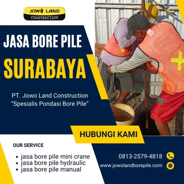 Jasa strauss Pile di Surabaya metode pengeboran menggunakan metode manual atau strauss pile - PT. Jowo Land Construction