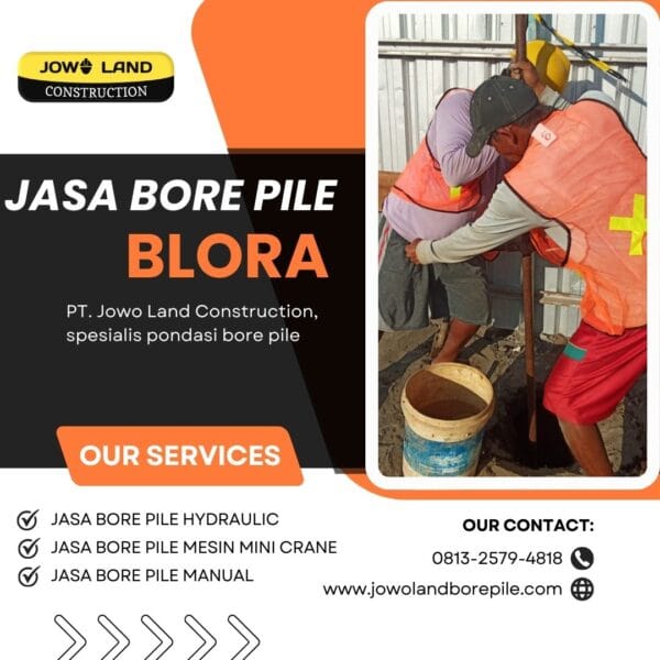 Jasa strauss Pile di blora metode pengeboran menggunakan tenaga manual - PT. Jowo Land Construction