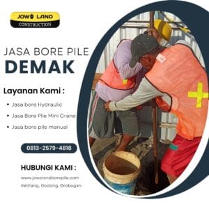 Jasa strauss pile di Demak metode pengeboran menggunakan metode manual - PT. Jowo Land Construction