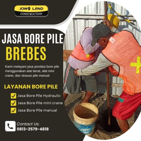 Jasa strauss pile di brebes metode pengeboran menggunakan metode manual- PT. Jowo Land Construction