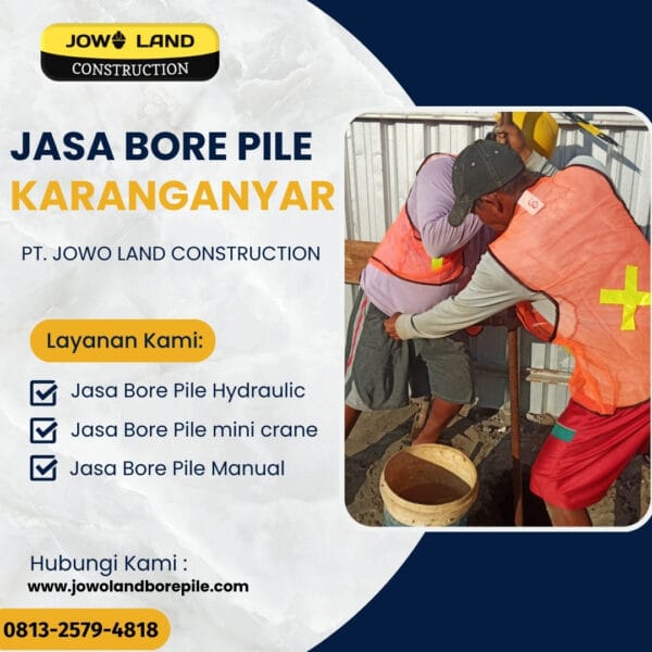 Jasa strauss pile di karanganyar metode pengeboran menggunakan metode manual - PT. Jowo Land Construction