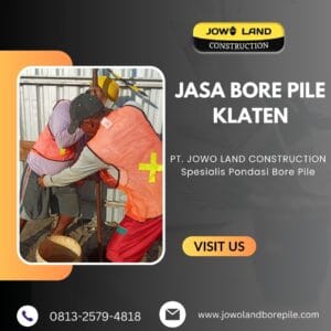 Jasa Bore Pile Klaten 6 Jasa strauss pile di klaten metode pengeboran menggunakan metode manual - PT. Jowo Land Construction