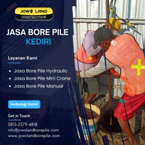 Jasa strauss pile kediri pengeboran menggunakan metode hydraulic bore pile - PT. Jowo Land Construction