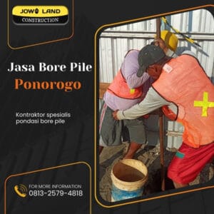 Jasa strauss pile ponorogo metode pengeboran menggunakan manual - PT. Jowo Land Construction