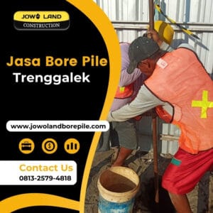 Jasa strauss pile trenggalek pengeboran menggunakan stross pile - PT. Jowo Land Construction