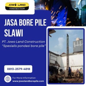 Jasa bore pile Slawi metode pengeboran menggunakan metode mesin mini crane - PT. Jowo Land Construction