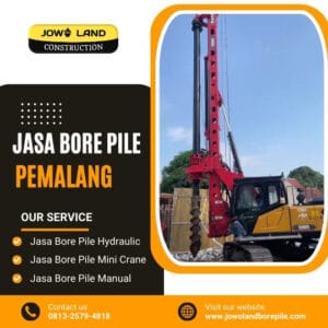 Jasa bore pile pemalang metode pengeboran menggunakan metode hydraulic - PT. Jowo Land Construction