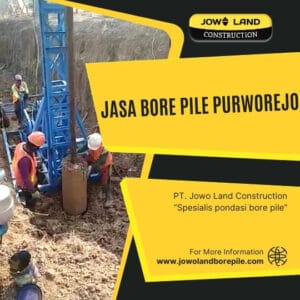 Jasa bore pile purworejo metode pengeboran menggunakan metode mesin mini crane - PT. Jowo Land Construction