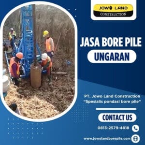 Jasa bore pile ungaran metode pengeboran menggunakan metode mini crane - PT. Jowo Land Construction