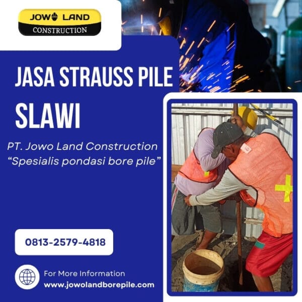 Jasa strauss pile Slawi metode pengeboran menggunakan metode mesin mini crane - PT. Jowo Land Construction