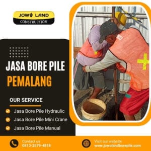 Jasa strauss pile pemalang metode pengeboran menggunakan metode manual - PT. Jowo Land Construction