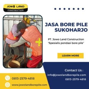 Jasa strauss pile sukoharjo metode pengeboran menggunakan metode manual - PT. Jowo Land Construction