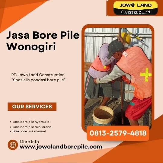 Jasa strauss pile wonogiri metode pengeboran menggunakan metode bore pile manual - PT. Jowo Land Construction