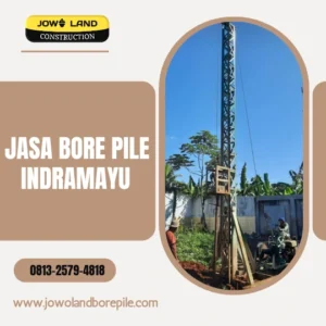 Jasa bore Pile Indramayu metode pengeboran menggunakan alat mesin mini crane - PT. Jowo Land Construction