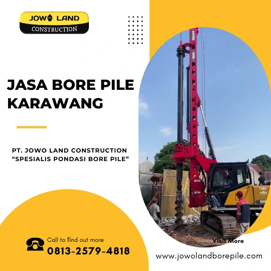 Jasa bore Pile Karawang metode pengeboran menggunakan alat berat bore pile - PT. Jowo Land Construction