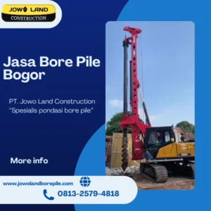 Jasa bore pile bogor metode pengeboran menggunakan alat berat bore pile - PT. Jowo Land Construction