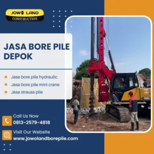 Jasa bore pile depok metode pengeboran menggunakan alat berat bore pile - PT. Jowo Land Construction
