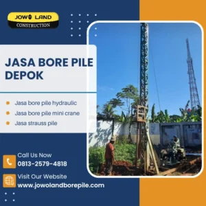 Jasa bore pile depok metode pengeboran menggunakan alat mesin mini crane - PT. Jowo Land Construction