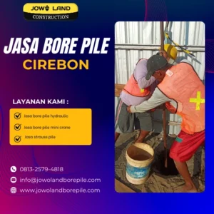 Jasa strauss pile cirebon metode pengeboran menggunakan alat manual - PT. Jowo Land Construction